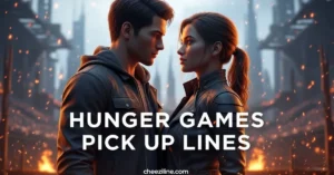 Read more about the article 538+ The Hunger Games Pick Up Lines [Funny, Flirty & Cute] for 2026